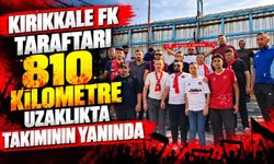 Kırıkkale FK taraftarı 810 kilometre uzaklıkta takımının yanında