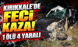 Kırıkkale’de feci kaza! 1 ölü 4 yaralı