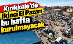 Kırıkkale’de İkinci El Pazarı bu hafta kurulmayacak