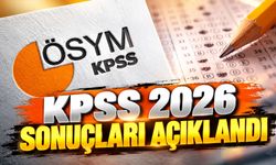 KPSS 2026 sonuçları açıklandı
