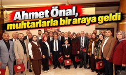 Ahmet Önal, muhtarlarla bir araya geldi