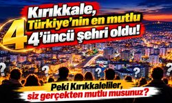 Kırıkkale, 'Türkiye'nin en mutlu 4'üncü şehri' oldu