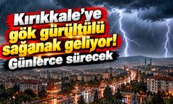 Kırıkkale’ye gök gürültülü sağanak geliyor! Günlerce sürecek