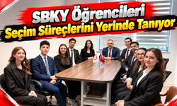 SBKY Öğrencileri Seçim Süreçlerini Yerinde Tanıyor