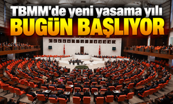 TBMM'de yeni yasama yılı bugün başlıyor