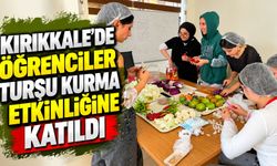 Kırıkkale’de öğrenciler turşu kurma etkinliğine katıldı