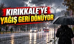 Kırıkkale’ye yağış geri dönüyor