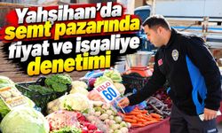 Yahşihan’da semt pazarında fiyat ve işgaliye denetimi