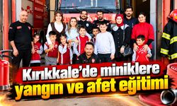 Kırıkkale’de miniklere yangın ve afet eğitimi