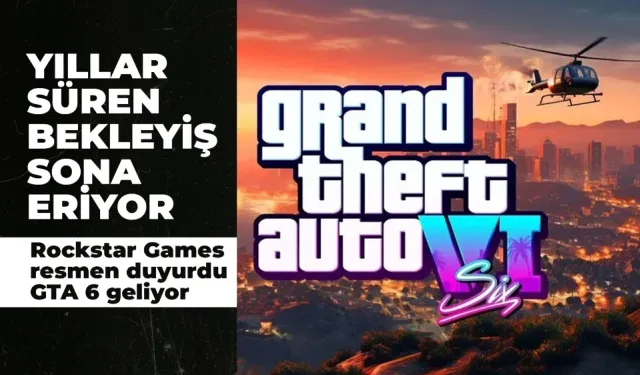 10 yıllık bekleyiş sona eriyor! Rockstar, GTA 6'yı resmen duyurdu!
