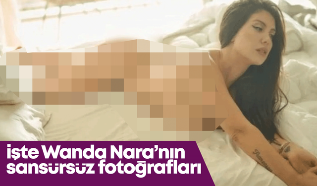 Wanda Nara OnlyFans! Wanda Nara’nın sansürsüz fotoğrafları!