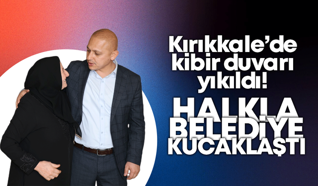 Kibir Duvarları Yıkıldı , Halkla Belediye Kucaklaştı