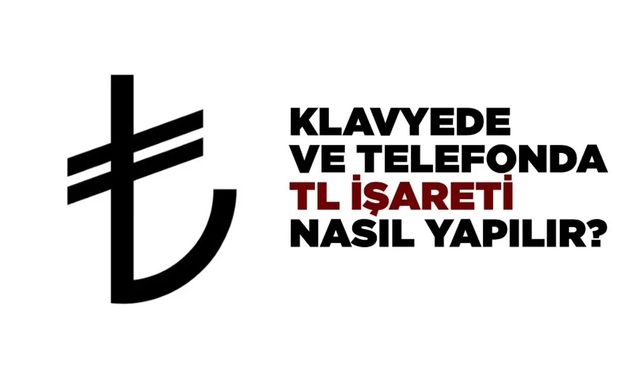 Klavyede TL işareti nasıl yapılır?