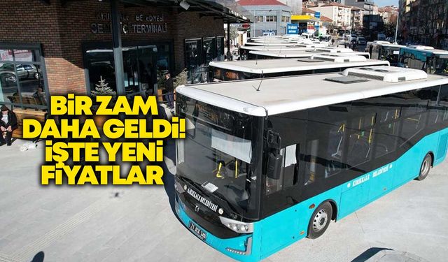 Bir zam daha geldi! İşte yeni fiyatlar