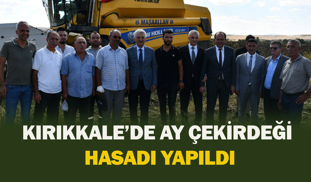 Kırıkkale’de ay çekirdeği hasadı yapıldı