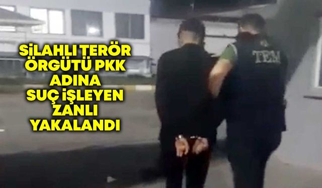 Silahlı terör örgütü PKK adına suç işleyen zanlı Kırıkkale’de yakalandı