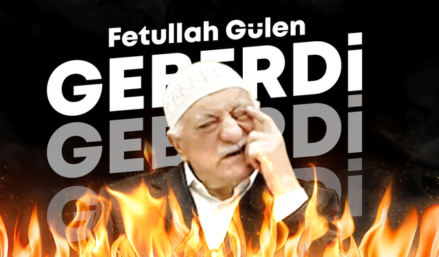 Fetullah Gülen öldü!