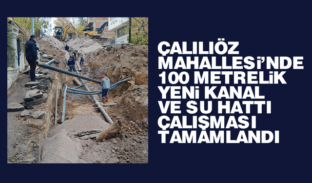 Kırıkkale Belediyesi’nden Çalılıöz Mahallesi’ne yeni kanal ve su hattı