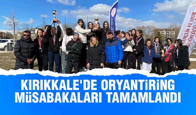 Kırıkkale'de Oryantiring müsabakaları tamamlandı