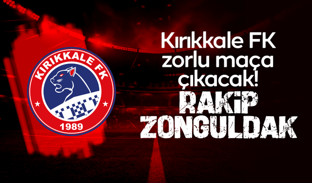 Kırıkkale FK zorlu maça çıkıyor! Rakip Zonguldakspor!