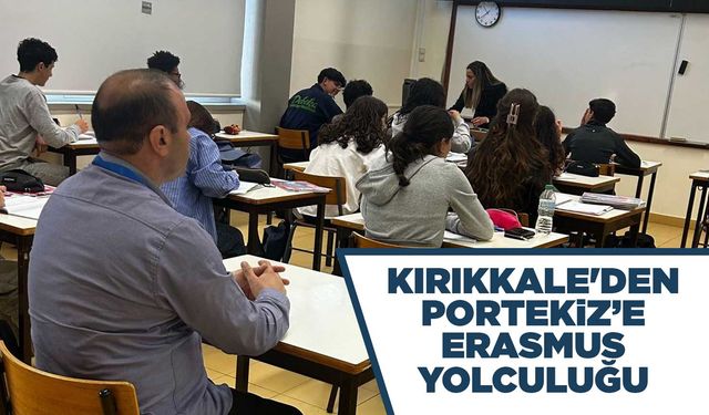 Kırıkkale'den Portekiz’e Erasmus yolculuğu