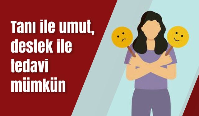Kırıkkale Sağlık Müdürlüğü; tanı ile umut, destek ile tedavi mümkün