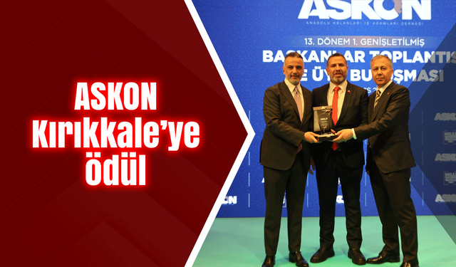 ASKON Kırıkkale’ye ödül