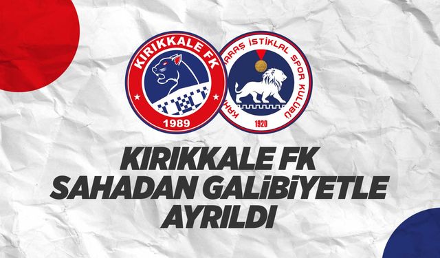 Kırıkkale FK, sahadan 2-1'lik skorla galip ayrıldı