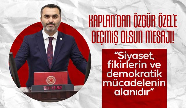 AK Parti Kırıkkale Milletvekili Mustafa Kaplan’dan Özgür Özel’e yönelik saldırıya kınama