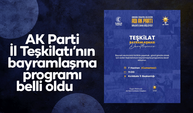 AK Parti Kırıkkale Teşkilatı bayramlaşma programını açıkladı