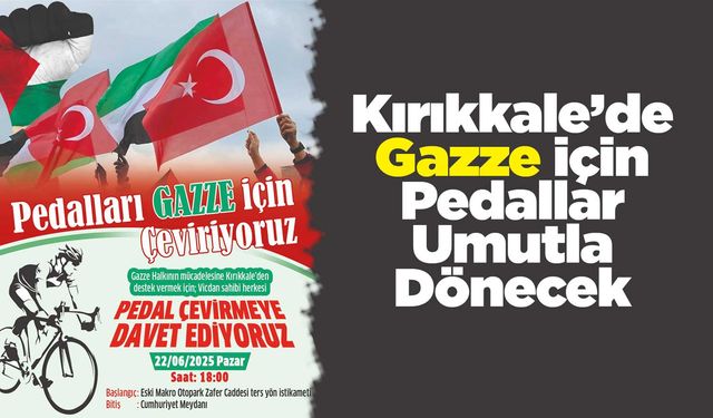 Kırıkkale’de Gazze İçin Pedallar Umutla Dönecek