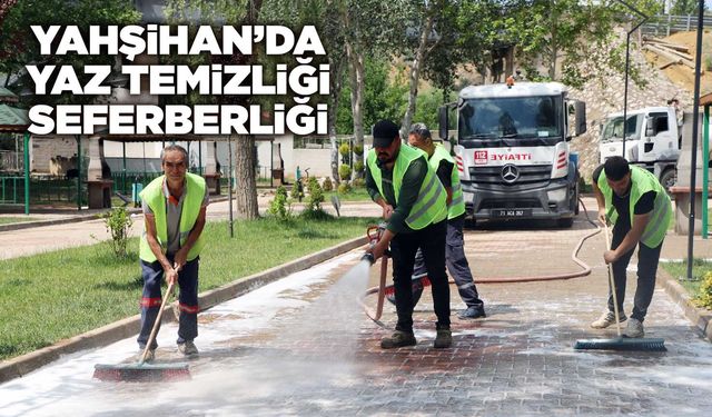 Yahşihan’da yaz temizliği seferberliği