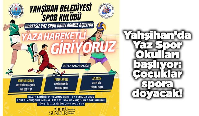 Yahşihan’da Yaz Spor Okulları başlıyor: Çocuklar spora doyacak!