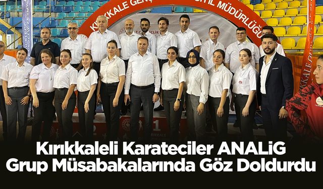 Kırıkkaleli Karateciler ANALİG Grup Müsabakalarında Göz Doldurdu