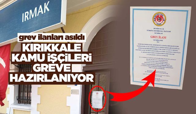Kırıkkale'de kamu işçileri greve hazırlanıyor