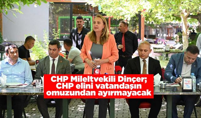 CHP elini vatandaşın omuzundan ayırmayacak