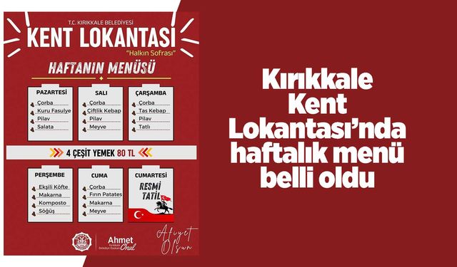 Kırıkkale Kent Lokantası’nda haftalık menü belli oldu