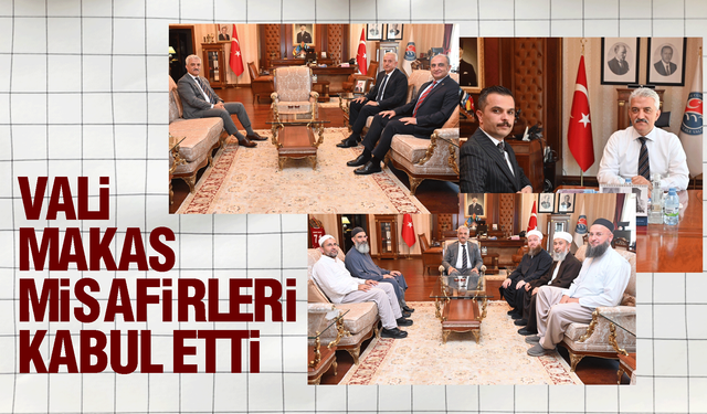 Vali Makas, çeşitli kurum ve sivil toplum temsilcilerini kabul etti