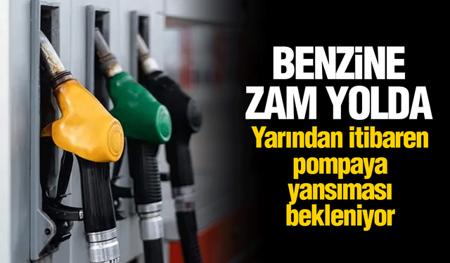 Benzine yeni zam yolda