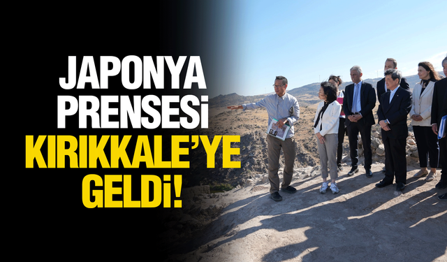 Japonya Prensesi Kırıkkale’ye geldi