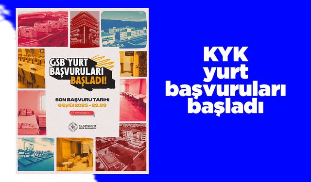 KYK yurt başvuruları başladı