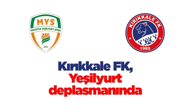 Kırıkkale FK, ligin ikinci haftasında Yeşilyurt deplasmanında