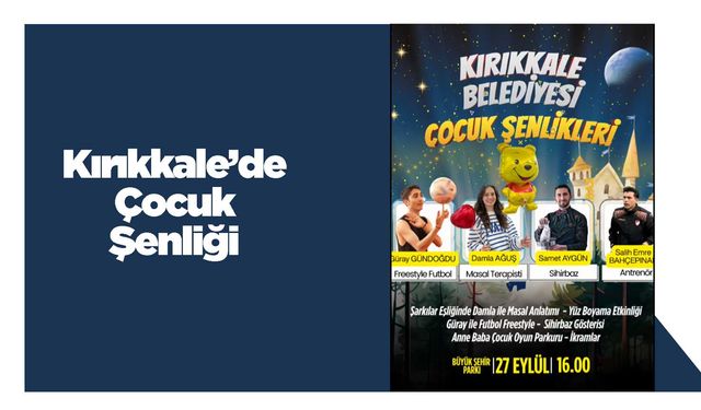 Kırıkkale’de Çocuk Şenliği