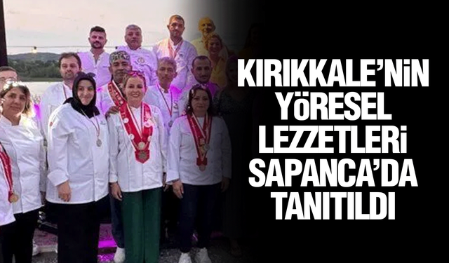 Kırıkkale’nin Yöresel Lezzetleri Sapanca’da Tanıtıldı
