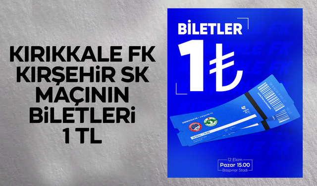 Kırıkkale Futbol Kulübü’nden Tarihi Kampanya: Maç Biletleri 1 TL!