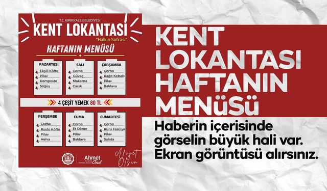 Kırıkkale Kent Lokantası’nda Bu Haftanın Menüsü Belli Oldu