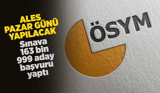 ALES pazar günü yapılacak