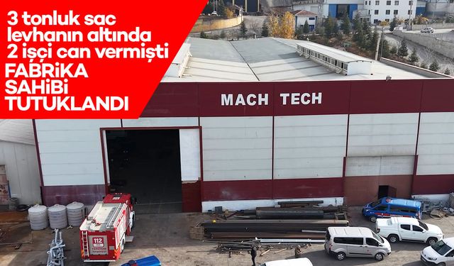 3 tonluk sac levhanın altında 2 işçi can vermişti: Fabrika sahibi tutuklandı