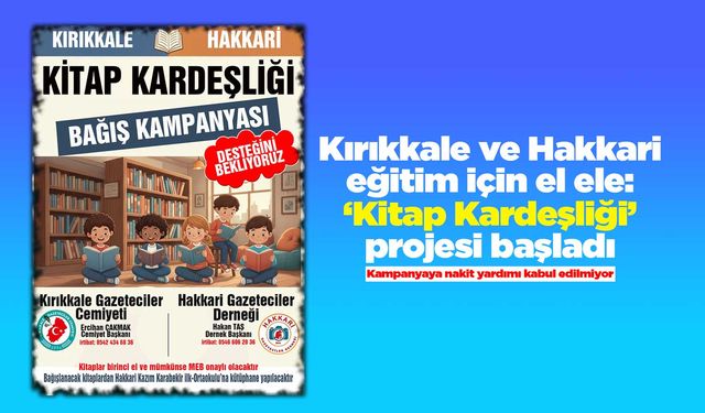 Kırıkkale ve Hakkari eğitim için el ele: ‘Kitap Kardeşliği’ projesi başladı