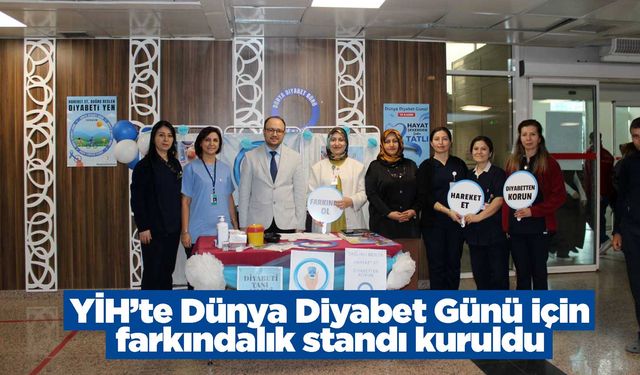 YİH’te Dünya Diyabet Günü için farkındalık standı kuruldu
